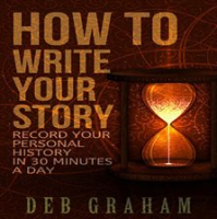 How_to_Write_Your_Story_in_30_Minutes_a_Day